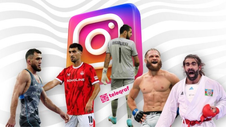 “Instagram”da ən çox izləyicisi olan Azərbaycan idmançıları -    SİYAHI
